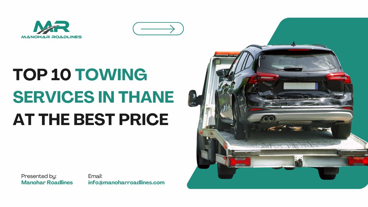 Top 10 Towing Services in Thane at the Best Price