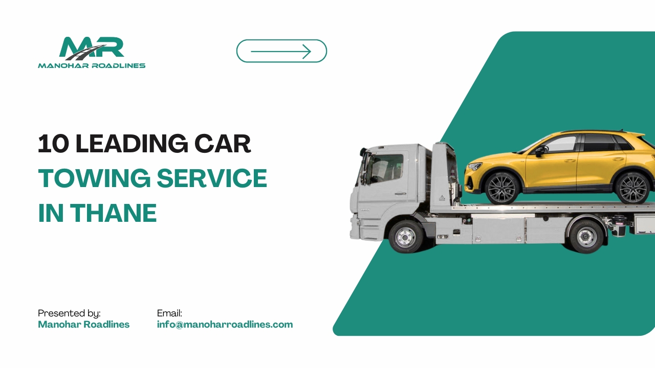 10 Leading Car Towing Service in Thane for Quick Rescue