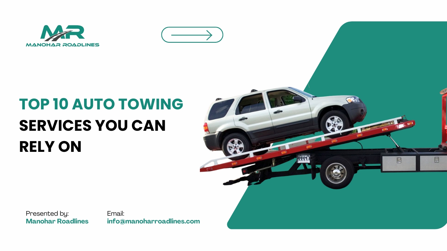 10 Best Auto Towing Services for Emergency Breakdowns